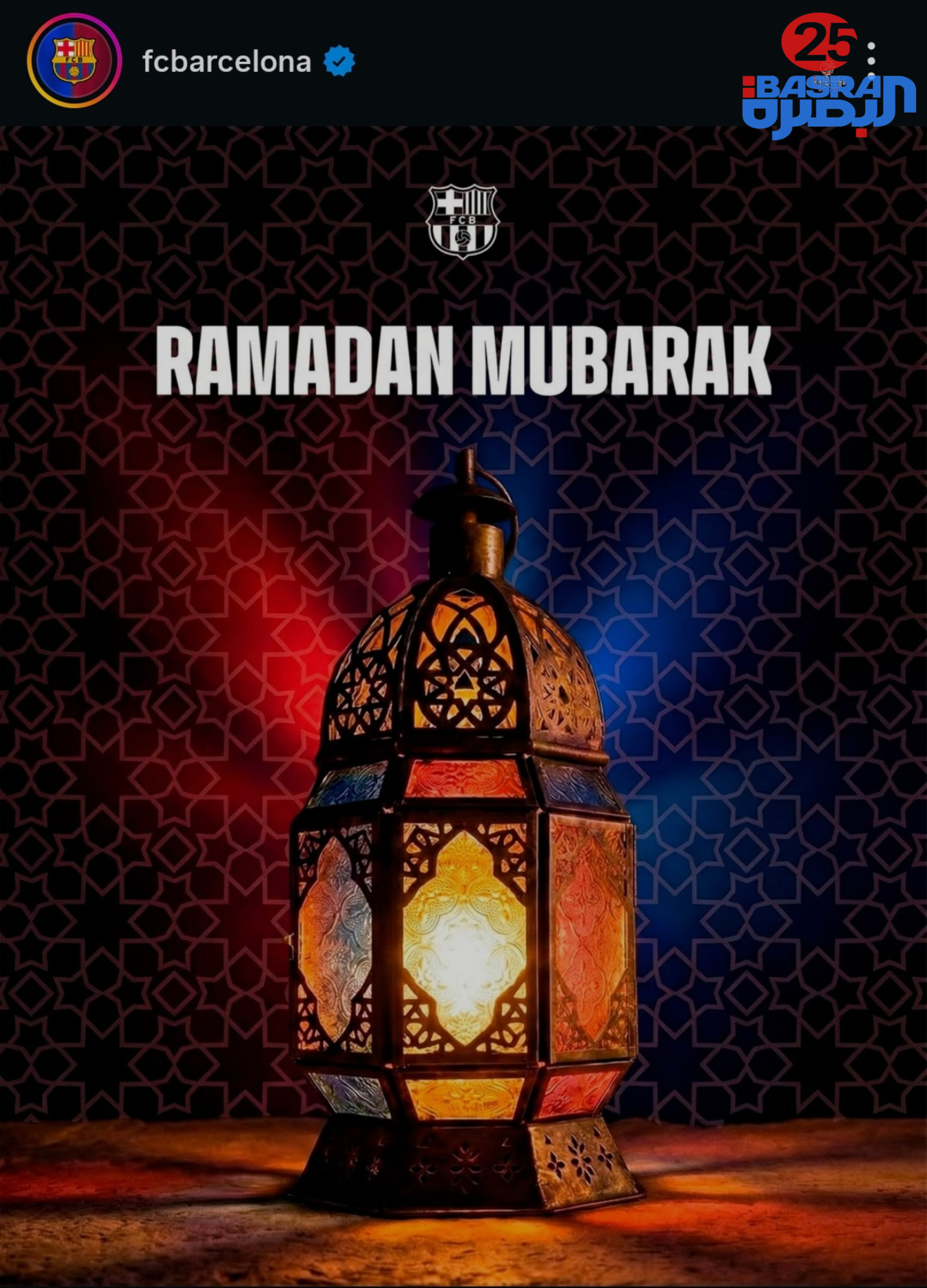 نادي برشلونة عبر الإنستغرام يهنئ المسلمين بحلول شهر رمضان المبارك.